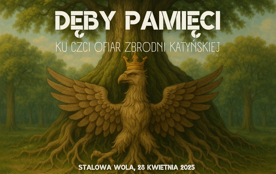 Zdjęcie do &bdquo;Dęby Pamięci&rdquo; &ndash; Stalowa Wola uczci ofiary Zbrodni Katyńskiej