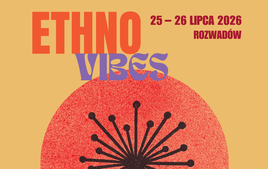 Zdjęcie do FESTIWAL ETHNOVIBES &mdash; muzyka, kultura, ludzie