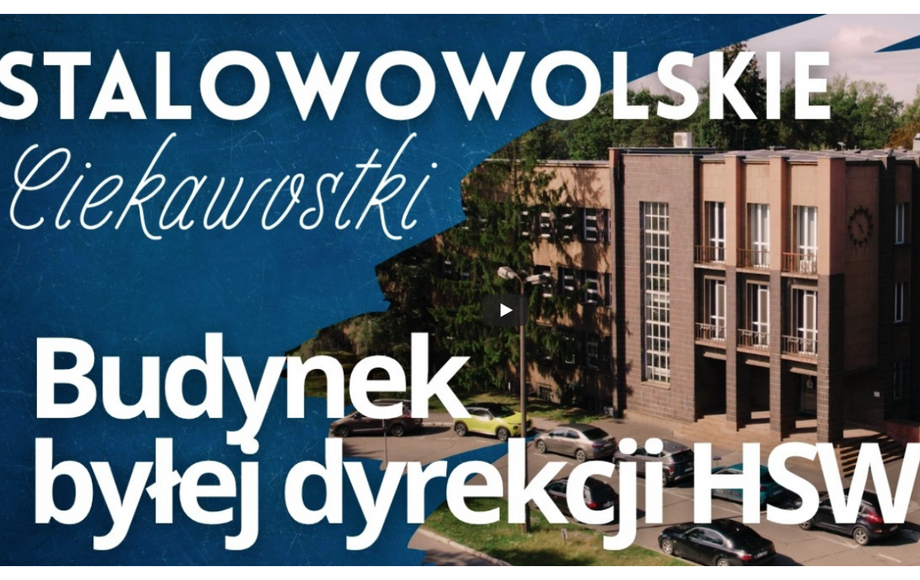 Zdjęcie do VIDEO) Stalowowolskie ciekawostki - Budynek byłej dyrekcji...