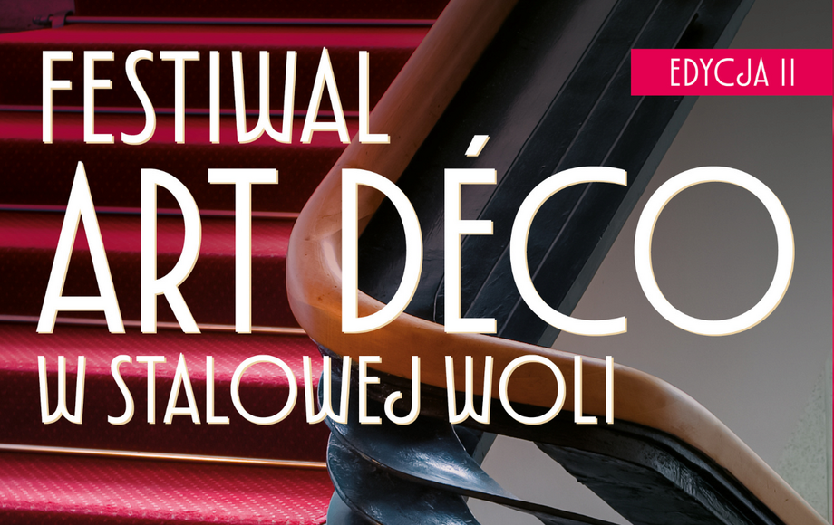 Zdjęcie do Festiwal Art D&eacute;co w Stalowej Woli &ndash; II Edycja 
