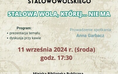 Zdjęcie do Kafejka Historyczna - &bdquo;Stalowa Wola, kt&oacute;rej... nie ma&rdquo;
