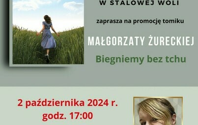 Zdjęcie do Promocja tomiku poezji  &bdquo;Biegniemy bez tchu&rdquo; Małgorzaty Żureckiej w MBP im. M. Wańkowicza w Stalowej Woli
