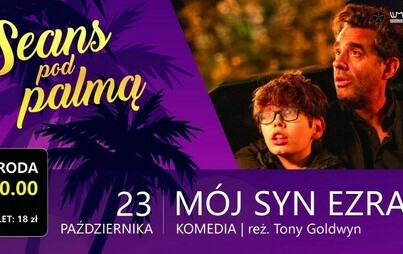 Zdjęcie do Seans pod palmą &ndash; &bdquo;M&oacute;j syn Ezra&rdquo;