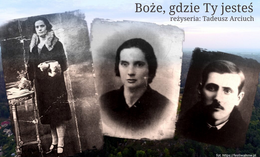 Zdjęcie do Premiera filmu dokumentalnego &bdquo;Boże, gdzie Ty jesteś?&rdquo;