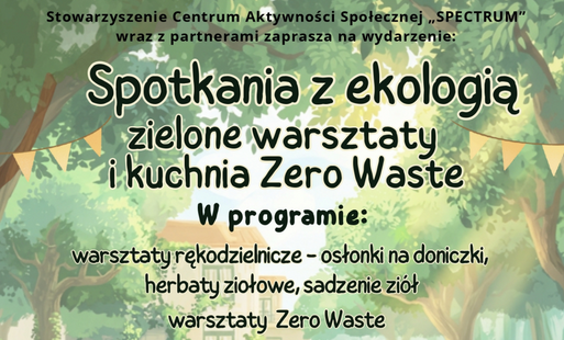 Zdjęcie do Piknik ekologiczny &bdquo;Spotkania z ekologią &ndash; zielone warsztaty i kuchnia Zero Waste&rdquo;
