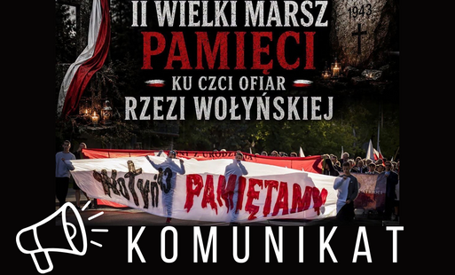 Zdjęcie do Komunikat&nbsp;w związku z organizacją Marszu Pamięci Ofiar Ludob&oacute;jstwa dokonanego przez OUN-UPA