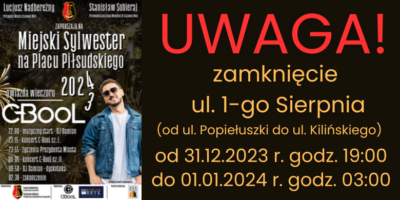 grafika informująca o zamknięciu ul. 1 sierpnia w związku z Sylwestrem Miejskim z C-Bool