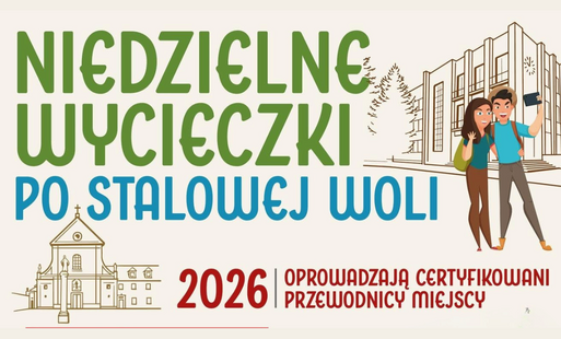 Zdjęcie do Niedzielne wycieczki po Stalowej Woli