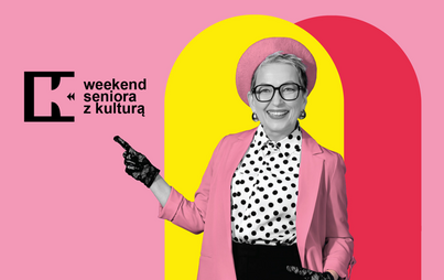 Zdjęcie do Weekend seniora z kulturą