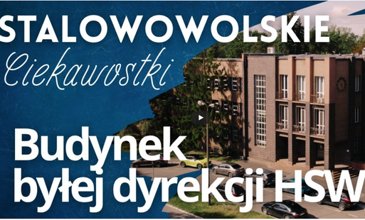 Zdjęcie do (VIDEO) Stalowowolskie ciekawostki - Budynek byłej dyrekcji HSW S.A.