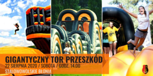 Gigantyczny tor przeszkód na Stalowowolskich Błoniach