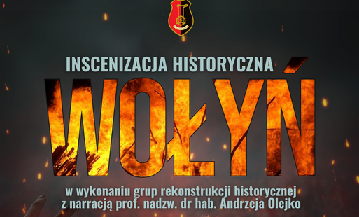 Zdjęcie do Przejmująca inscenizacja pt. &quot;Wołyń&quot; już w najbliższą niedzielę